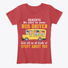 Image of Parents Be Nice To Your Bus Driver Limited Classic T-Shirt - Ladies Tee - Unisex Tank Top