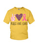 Image of Peace-Love-Cure Sweet Limited Classic T-Shirt - Youth Tee - Hoodie