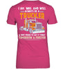 Image of I Am Was And Will Always Be A Trucker Limited Classic T- Shirt - Ladies Tee - Unisex Long Sleeve