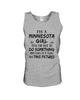 Image of Minnesota Girl I Will Do It Twice T-Shirt - Unisex Tank Top - Hoodie