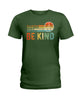 Image of Be Kind In A World You Can Be Anything T-Shirt - Hoodie - Ladies Tee