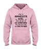 Image of Minnesota Girl I Will Do It Twice T-Shirt - Unisex Tank Top - Hoodie