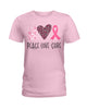 Image of Peace-Love-Cure Sweet Limited Classic T-Shirt - Ladies Tee - Unisex Long Sleeve