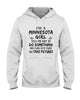 Image of Minnesota Girl I Will Do It Twice T-Shirt - Unisex Tank Top - Hoodie