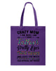 Image of Crazy Mom I Am Who I Am T-Shirt - Unisex Long Sleeve - Basketweave Tote Bag