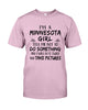 Image of Minnesota Girl I Will Do It Twice T-Shirt - Guys Tee - Sweatshirt