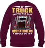 Image of If Truck Driving Was Easy Dispatchers Would Do T-Shirt - Sweatshirt - Ladies V-Neck