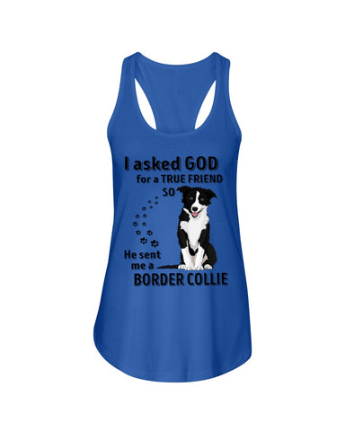 A True Friend Border Collie Limited Classic T-Shirt - Ladies Flowy Tank - Youth Tee