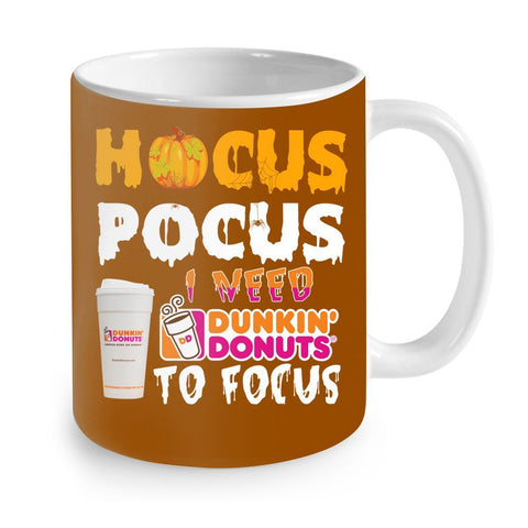 Hocus Pocus I Need Dunkin Donuts To Focus T-Shirt - Mug