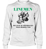 Image of Linemen Because Quarterracks Need Heroes Too Limited Classic T- Shirt - Guys V-Neck - Unisex Long Sleeve