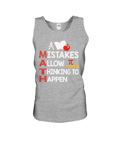 Math Teacher - Mistake Allow Thinking To Happen Classic T-Shirt - Sweatshirt - Unisex Tank Top