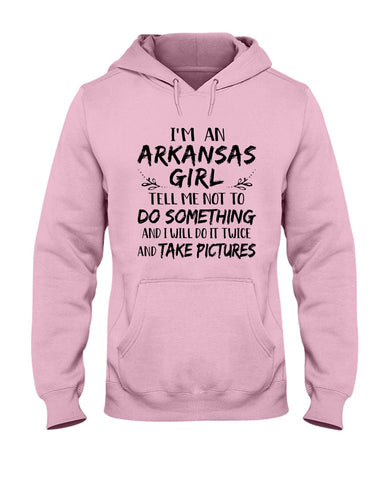 I'm An Arkansas Girl Limited Classic T-Shirt - Unisex Tank Top - Hoodie