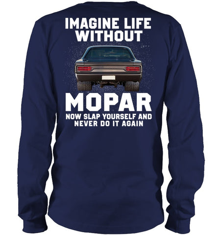 Life Without Mopar Limited Classic T- Shirt - Unisex Long Sleeve