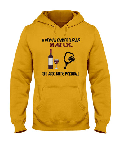 A Woman Need Wine And Pickball Limited Classic T- Shirt - Hoodie - Ladies Tee