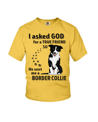 A True Friend Border Collie Limited Classic T-Shirt - Ladies Flowy Tank - Youth Tee