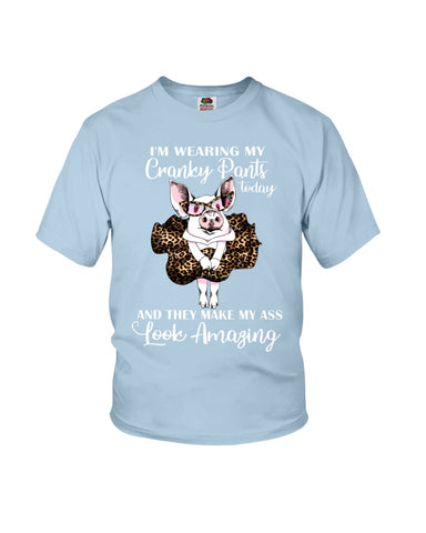 Cranky Pants Make My Ass Look Amazing Today T-Shirt - Ladies Flowy Tank - Youth Tee
