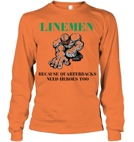 Linemen Because Quarterracks Need Heroes Too Limited Classic T- Shirt - Guys V-Neck - Unisex Long Sleeve