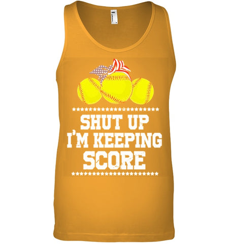 Shut Up! I'm Keeping Score Limited Classic T- Shirt - Ladies Flowy Tank - Unisex Tank Top