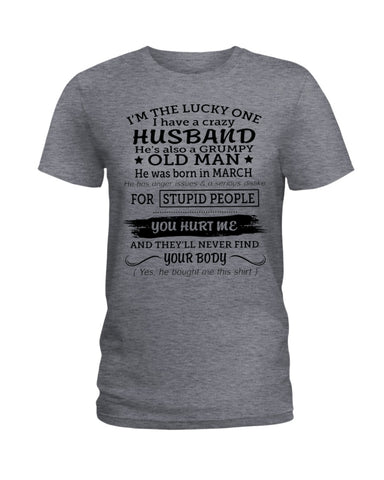 I Have A Crazy Husband Classic T-Shirt - Hoodie - Ladies Tee