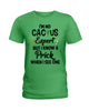 Image of I'm No Cactus Expert Limited Classic T-Shirt - Hoodie - Ladies Tee