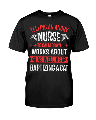 Nurse - Calm Down Works Limited Classic T- Shirt - Guys Tee - Unisex Long Sleeve