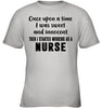 Image of I Stared Working As A Nurse Limited Classic T- Shirt - Youth Tee - Ladies V-Neck