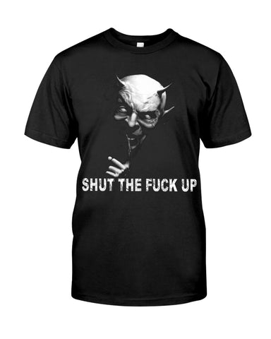 Shut The F-Ck Up Limited Classic T-Shirt