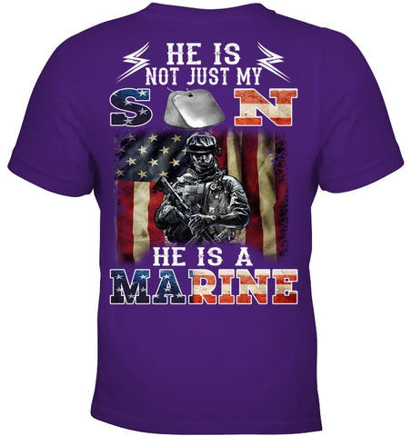 He Is Not Just My Son He Is A Marine Limited Classic T-Shirt - Youth Tee