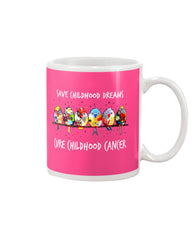 Save Childhood Dreams Cure Childhood Cancer T-Shirt - Mug