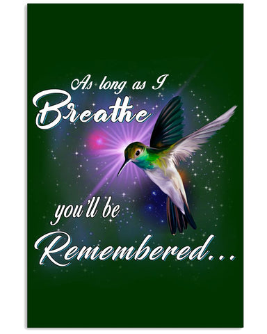 As Long As I Breathe You'll Be Remember  Limited Classic T-Shirt - Vertical Poster