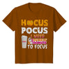 Image of Hocus Pocus I Need Dunkin Donuts To Focus T-Shirt - Youth Tee - Ladies V-Neck