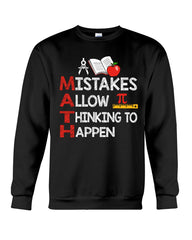 Math Teacher - Mistake Allow Thinking To Happen Classic T-Shirt - Sweatshirt - Unisex Tank Top