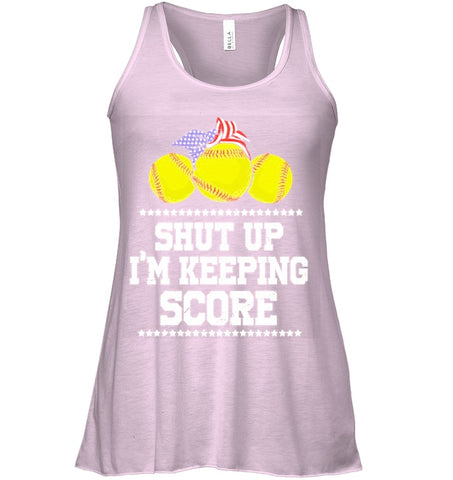 Shut Up! I'm Keeping Score Limited Classic T- Shirt - Ladies Flowy Tank - Unisex Tank Top