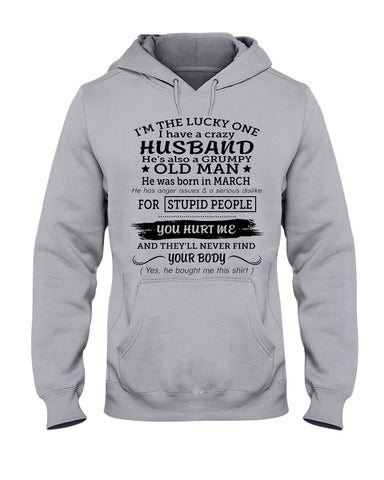 I Have A Crazy Husband Classic T-Shirt - Hoodie - Ladies Tee