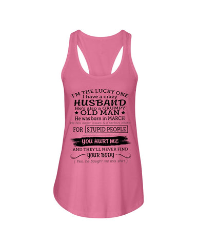 I Have A Crazy Husband Classic T-Shirt - Unisex Tank Top - Ladies Flowy Tank