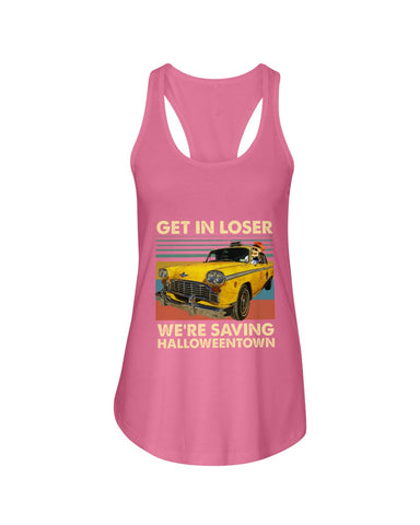 Get In Loser We're Saving Halloweentown Tote Bag - Unisex Tank Top - Ladies Flowy Tank