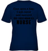 Image of I Stared Working As A Nurse Limited Classic T- Shirt - Youth Tee - Ladies V-Neck