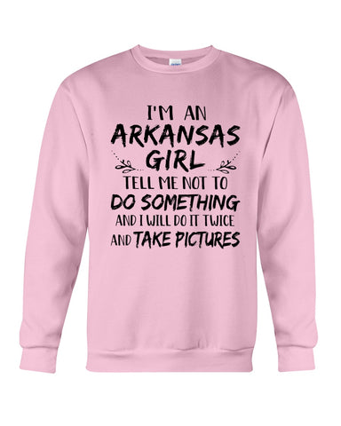 I'm An Arkansas Girl Limited Classic T-Shirt - Guys Tee - Sweatshirt