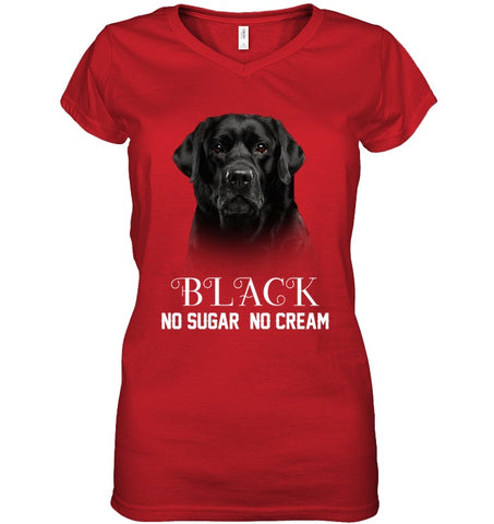 Black Labrador No Sugar No Cream Mug - Hoodie - Ladies V-Neck