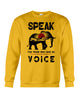 Image of Elephant Speakfor Those Who Have No Voice T-Shirt - Unisex Long Sleeve - Sweatshirt