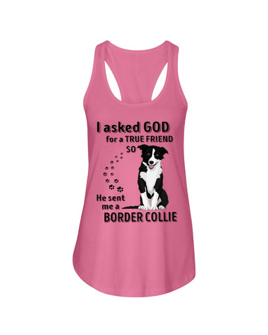 A True Friend Border Collie Limited Classic T-Shirt - Ladies Flowy Tank - Youth Tee