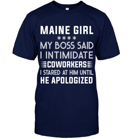 Maine Girl My Boss Said I Intimidate Coworkers Mug - Guys Tee - Mug