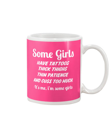 Some Girls Hate Tattoos T-Shirt - Mug