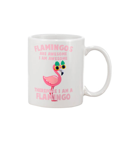 Flamingos Are Awesome Limited Classic T-Shirt - Mug - Horizontal Poster