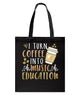 Image of I Turn Coffee Into Music Education T-Shirt - Basketweave Tote Bag - Mug