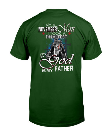 November Man I Can Took A Dna Test And God Is My Father T-Shirt - Guys Tee - Sweatshirt