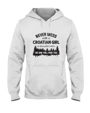 Never Mess With A Croatian Girl Limted Classic T-Shirt - Youth Tee - Hoodie