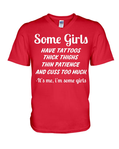 Some Girls Hate Tattoos T-Shirt - Hoodie - Guys V-Neck