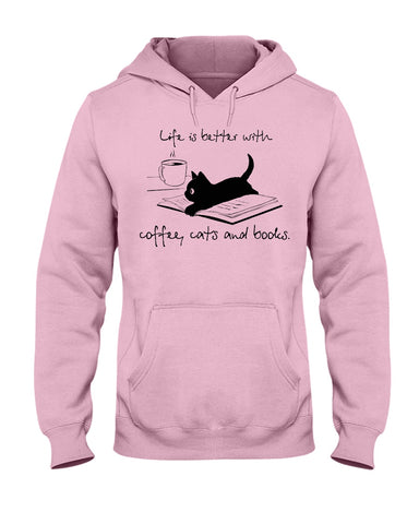 Life Is Better With Coffee, Cats And Books T-Shirt - Youth Tee - Hoodie