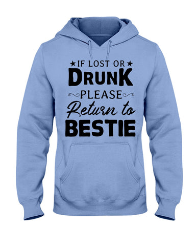 If Lost Or Drunk Please Return To Bestie Limited Classic T- Shirt - Youth Tee - Hoodie